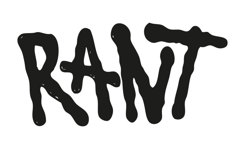 RANT